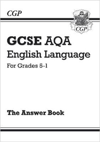 Enlarge image Cover: GCSE English Language AQA Answers for Study & Exam Practice: Grades 5-1 - Coordination Group Publications Ltd (CGP)
