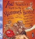 Cover: You Wouldn't Want To Be A Mammoth Hunter! - Book House