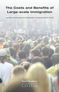 Cover: The Costs and Benefits of Large-Scale Immigration - Civitas