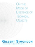 Cover: On the Mode of Existence of Technical Objects - Univocal Publishing LLC