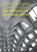 Cover: The Rhetoric of Pier Luigi Nervi - Presses Polytechniques et Universitaires Romandes