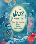 Cover: Die Jazzgeister (Das musikalische Bilderbuch mit CD und zum Streamen) - Annette Betz Verlag
