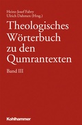 Cover: Theologisches W&ouml;rterbuch zu den Qumrantexten. Band 3 - Kohlhammer
