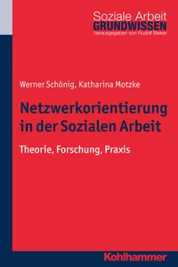 Abbildung von: Netzwerkorientierung in der Sozialen Arbeit - Kohlhammer