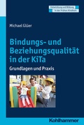 Cover: Bindungs- und Beziehungsqualit&auml;t in der KiTa - Kohlhammer