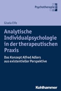 Cover: Analytische Individualpsychologie in der therapeutischen Praxis - Kohlhammer