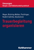 Cover: Trauerbegleitung organisieren - Kohlhammer