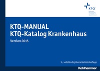 Abbildung von: KTQ-Manual / KTQ-Katalog Krankenhaus - Kohlhammer