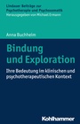 Cover: Bindung und Exploration - Kohlhammer