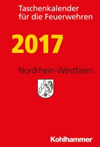 Abbildung von: Taschenkalender für die Feuerwehren 2017 / Nordrhein-Westfalen - Kohlhammer