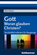 Cover: Gott - woran glauben Christen? - Kohlhammer