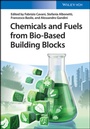 Cover: Chemicals and Fuels from Bio-Based Building Blocks - Wiley-VCH