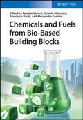Cover: Chemicals and Fuels from Bio-Based Building Blocks - Wiley-VCH