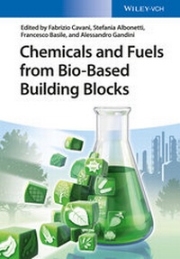 Abbildung von: Chemicals and Fuels from Bio-Based Building Blocks - Wiley-VCH