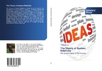 Abbildung von: The Theory of System Relativity - Scholars' Press