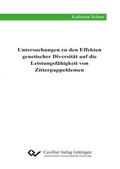 Cover: Untersuchungen zu den Effekten genetischer Diversit&auml;t auf die Leistungsf&auml;higkeit von Zitterpappeldemen - Cuvillier Verlag