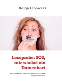 Abbildung von: Leseprobe: SOS, mir wächst ein Damenbart - Books on Demand