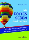 Cover: Mit Gottes Segen durch das Jahr - Haus Altenberg