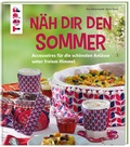 Cover: N&auml;h dir den Sommer - frechverlag GmbH
