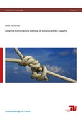 Cover: Degree-Constrained Editing of Small-Degree Graphs - Universit&auml;tsverlag der TU Berlin