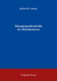 Abbildung von: Managementkontrolle im Aktienkonzern - Kovac, Dr. Verlag