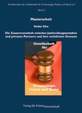 Cover: Die Zusammenarbeit zwischen Justizvollzugsanstalten und privaten Partnern und ihre rechtlichen Grenzen - Verlag f&uuml;r Polizeiwissenschaft
