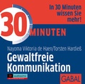Cover: 30 Minuten Gewaltfreie Kommunikation - GABAL