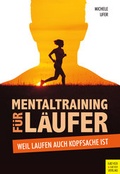 Cover: Mentaltraining f&uuml;r L&auml;ufer - Meyer & Meyer