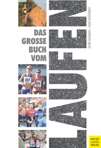 Abbildung von: Das große Buch vom Laufen - Meyer & Meyer