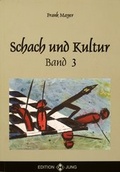 Cover: Schach und Kultur Band 3 - Neu-Jung, Ch