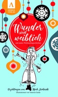 Cover: Wunder sind weiblich - adakia Verlag