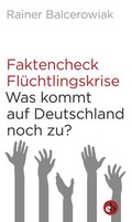 Cover: Faktencheck Fl&uuml;chtlingskrise - edition berolina