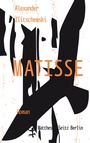 Cover: Matisse - Matthes & Seitz Berlin