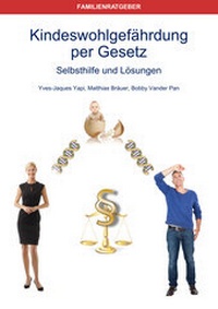 Abbildung von: Kindeswohlgefährdung per Gesetz - Wissenswerter Verlag