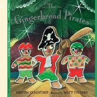 Enlarge image Cover: The Gingerbread Pirates - Candlewick Press,U.S.