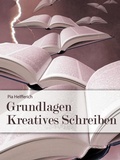 Cover: Grundlagen Kreatives Schreiben - Helfferich