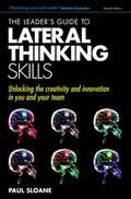 Cover: The Leader's Guide to Lateral Thinking Skills - Kogan Page Ltd