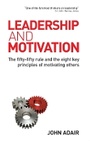 Cover: Leadership and Motivation - Kogan Page Ltd