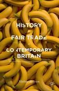 Cover: A History of Fair Trade in Contemporary Britain - Palgrave Macmillan