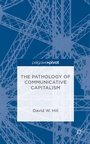 Cover: The Pathology of Communicative Capitalism - Palgrave Pivot