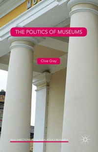 Enlarge image Cover: The Politics of Museums - Palgrave Macmillan