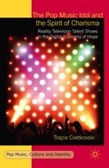 Cover: The Pop Music Idol and the Spirit of Charisma - Palgrave Macmillan