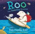 Cover: Roo the Roaring Dinosaur: Best Playday Ever! - Simon & Schuster Children's