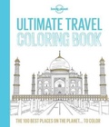 Cover: Lonely Planet Ultimate Travel Coloring Book - Lonely Planet