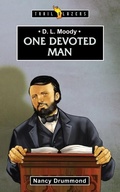 Cover: D.L. Moody: One Devoted Man - Christian Focus 4Kids