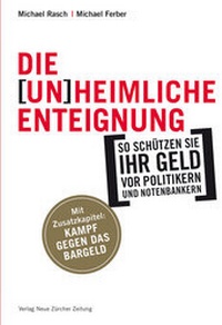 Enlarge image Cover: Die (un)heimliche Enteignung - NZZ Libro ein Imprint der Schwabe Verlagsgruppe AG