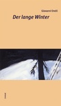Cover: Der lange Winter - Limmat Verlag