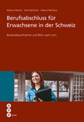 Cover: Berufsabschluss f&uuml;r Erwachsene in der Schweiz - hep verlag