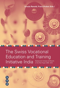 Abbildung von: The Swiss Vocational Education and Training Initiative India - hep verlag