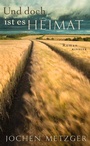 Cover: Und doch ist es Heimat - Kindler